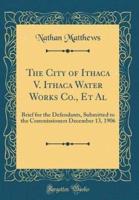 The City of Ithaca V. Ithaca Water Works Co., Et Al