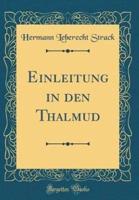 Einleitung in Den Thalmud (Classic Reprint)