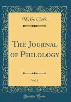 The Journal of Philology, Vol. 1 (Classic Reprint)