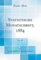 Statistische Monatschrift, 1884, Vol. 10 (Classic Reprint)