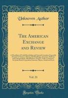 The American Exchange and Review, Vol. 21