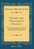 Pesahim, Der Misnatraktat Passafest