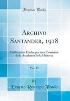 Archivo Santander, 1918, Vol. 15