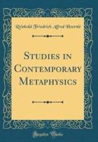 Studies in Contemporary Metaphysics (Classic Reprint)