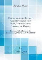 Discours Sur Le Budget Par L'Honorable John Rose, Ministï¿½re Des Finances Du Canada
