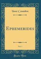Ephemerides, Vol. 1 (Classic Reprint)
