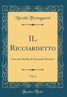 Il Ricciardetto, Vol. 2
