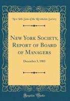 New York Society, Report of Board of Managers