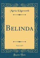 Belinda, Vol. 2 of 3 (Classic Reprint)