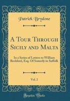 A Tour Through Sicily and Malta, Vol. 2