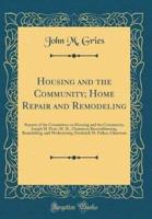 Housing and the Community; Home Repair and Remodeling