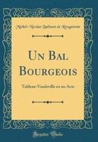 Un Bal Bourgeois