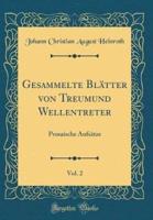 Gesammelte Blï¿½tter Von Treumund Wellentreter, Vol. 2