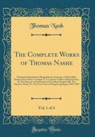 The Complete Works of Thomas Nashe, Vol. 1 of 4