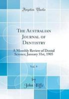 The Australian Journal of Dentistry, Vol. 9