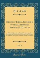 The Holy Bible, According to the Authorized Version (A. D. 1611), Vol. 3