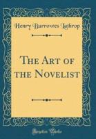 The Art of the Novelist (Classic Reprint)