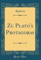 Zu Plato's Protagoras (Classic Reprint)