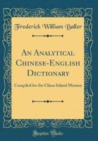 An Analytical Chinese-English Dictionary