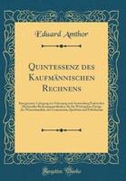 Quintessenz Des Kaufmï¿½nnischen Rechnens