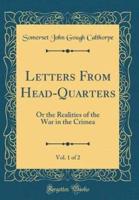 Letters from Head-Quarters, Vol. 1 of 2