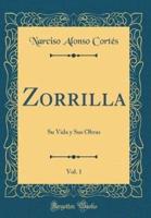 Zorrilla, Vol. 1