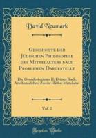 Geschichte Der Jï¿½dischen Philosophie Des Mittelalters Nach Problemen Dargestellt, Vol. 2