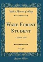 Wake Forest Student, Vol. 29