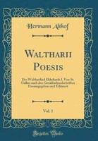 Waltharii Poesis, Vol. 1