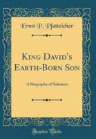 King David's Earth-Born Son