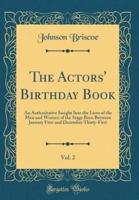 The Actors' Birthday Book, Vol. 2