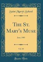 The St. Mary's Muse, Vol. 10