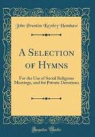 A Selection of Hymns