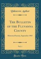 The Bulletin of the Fluvanna County, Vol. 1