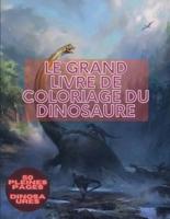 Le Grand Livre De Coloriage Du Dinosaure