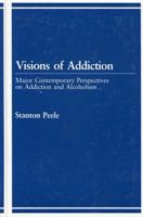 Visions of Addiction