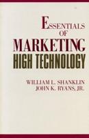 Essentials of Marketing High Technology