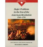 Major Problems in the Era of the American Revolution, 1760-1791