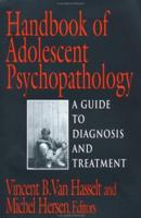 Handbook of Adolescent Psycopathology [Sic.]