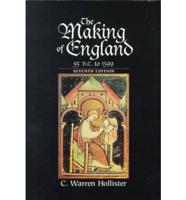 The Making of England, 55 B.C. To 1399