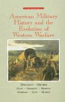 American Military History and the Evolution of Warfare in the Western World