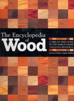 The Encyclopedia of Wood