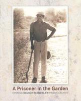 A Prisoner in the Garden