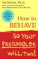 How to Behave So Your Preschooler Will, Too!