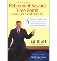 The Retirement Savings Time Bomb and How to Defuse It