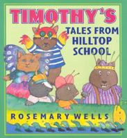 Timothy's Tales from Hilltop School