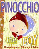 Pinocchio, the Boy Or