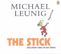 The Stick and Other Tales of Our Times