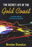 The Secret Life of the Gold Coast