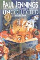 Uncollected 2 (Containing "Uncanny", "Unbearable" and "Unmentionable"